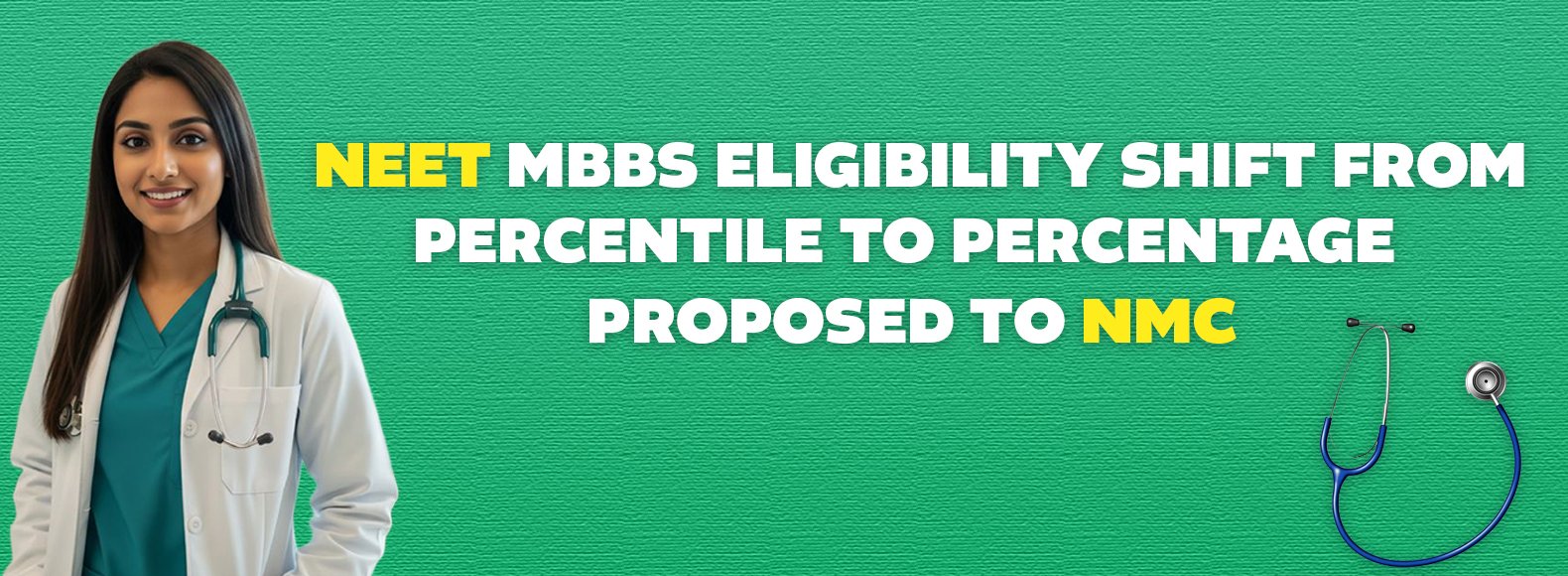 NEET 2026 Eligibility Change: Percentile to Percentage System Proposed